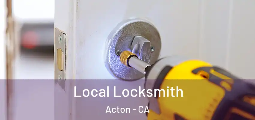  Local Locksmith Acton - CA
