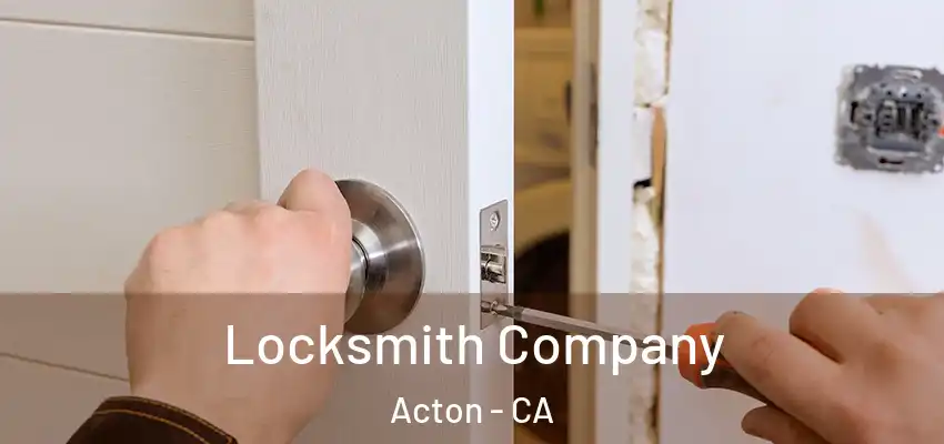 Locksmith Company Acton - CA
