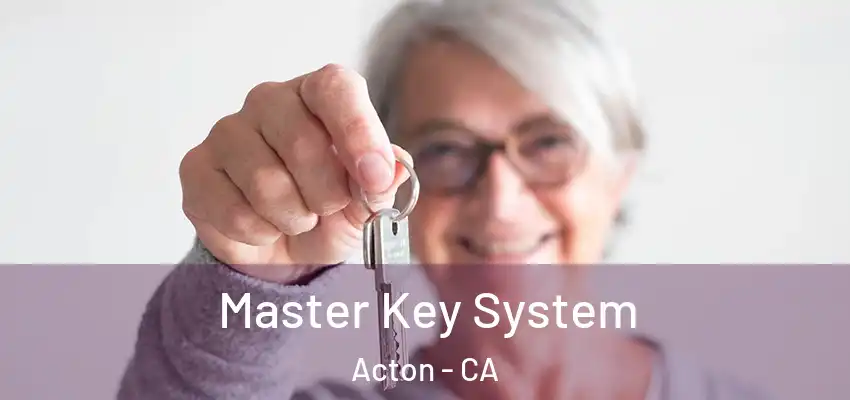  Master Key System Acton - CA
