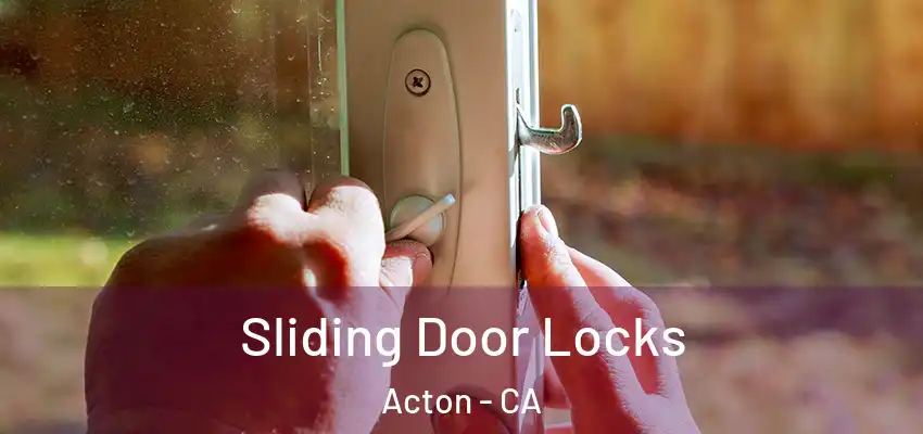 Sliding Door Locks Acton - CA